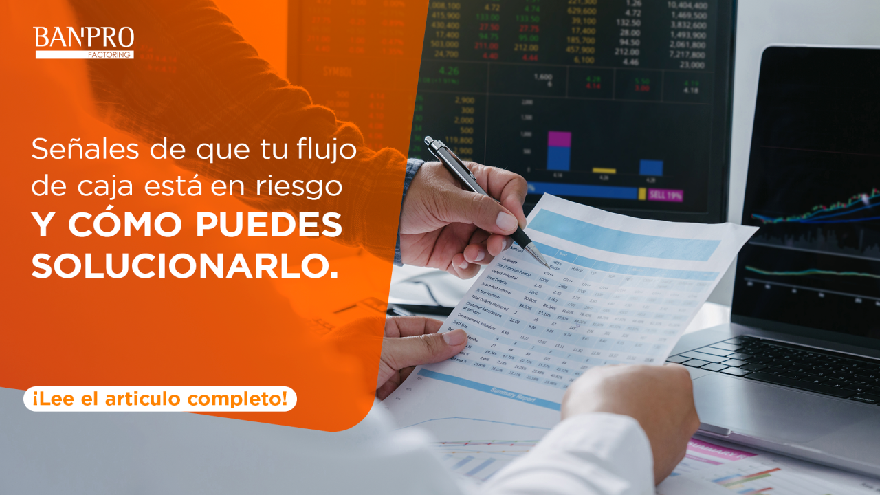Señales de que tu flujo de caja está en riesgo y cómo puedes solucionarlo