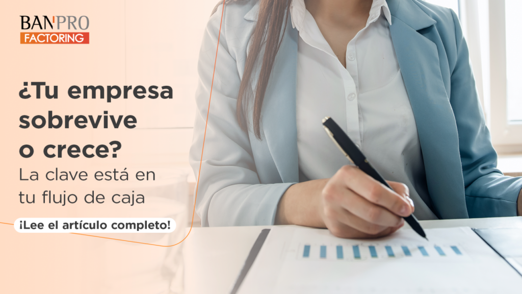 ¿Tu empresa sobrevive o crece?